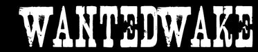 Wanted Wake